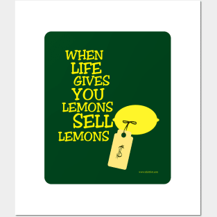 Life Gives Lemons Slogan Posters and Art